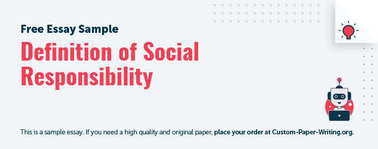 Free «Definition of Social Responsibility» Essay Sample