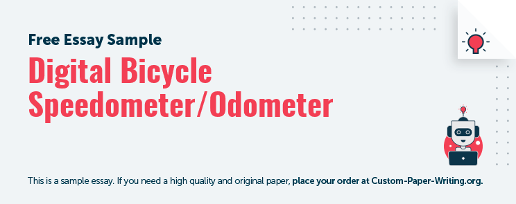 Free «Digital Bicycle Speedometer/Odometer» Essay Sample